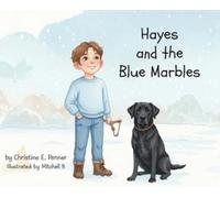 Christine E Penner Hayes and the Blue Marbles (Copertina rigida)