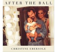 Christine Ebersole - After The Ball