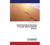 Christine Edwards-L Understanding learning through Mental Model The (Tascabile)