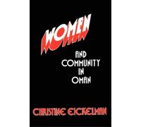 Christine Eickelman Women and Community in Oman (Tascabile)