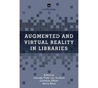 Christine Elliott Augmented and Virtual Reality in Libraries (Tascabile)