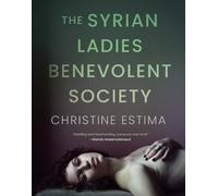 Christine Estima The Syrian Ladies Benevolent Society (Tascabile)