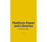 Christine F Smith Platform Power and Libraries (Tascabile)
