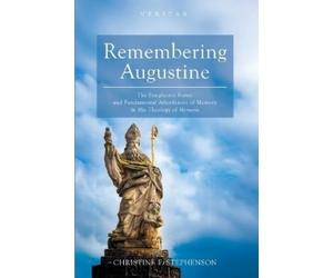 Christine F Stephenson Remembering Augustine (Tascabile) Veritas
