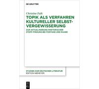 Christine Falk Topik als Verfahren kultureller Selbstvergewis (Copertina rigida)