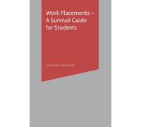 Christine Fanthome Work Placements - A Survival Guide for Students (Tascabile)
