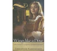 Christine Farenhorst Wings Like a Dove (Tascabile)