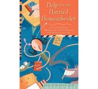 Christine Field Help for the Harried Homeschooler (Tascabile)