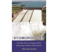 Christine Folch Hydropolitics (Copertina rigida)