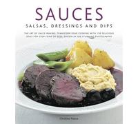 Christine France Sauces, Salsas, Dressings and Dips (Copertina rigida)