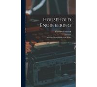Christine Frederick Household Engineering (Copertina rigida)