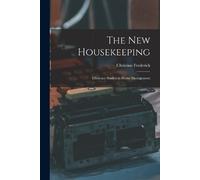Christine Frederick The New Housekeeping (Tascabile)