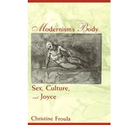 Christine Froula Modernism's Body (Tascabile)