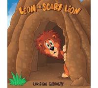 Christine Gillougley Leon the Scary Lion (Copertina rigida)