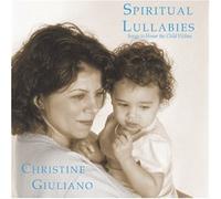 Christine Giuliano - Spiritual Lullabies, Songs to Honor the Child Within (US Import)