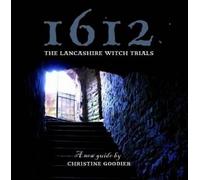 Christine Goodier 1612: the Lancashire Witch Trials (Tascabile)