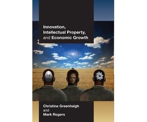 Christine Greenhalgh M Innovation, Intellectual Property, and Econo (Tascabile)