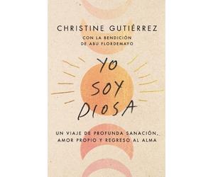 Christine Gutierrez I Am Diosa \ Yo Soy Diosa (Tascabile)