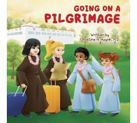 Christine H Huynh Going on a Pilgrimage (Tascabile)