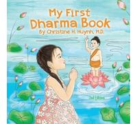 Christine H Huynh My First Dharma Book (Tascabile)