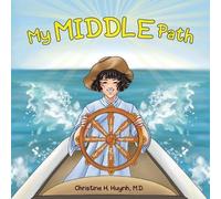 Christine H Huynh My Middle Path (Tascabile)