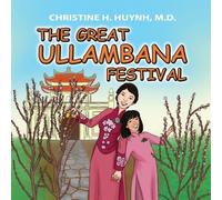 Christine H Huynh The Great Ullambana Festival (Tascabile)