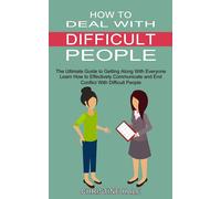 Christine Hale How to Deal With Difficult People (Tascabile)