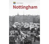 Christine Handley Ian D. Rotherham Historic England: Nottingham (Tascabile)