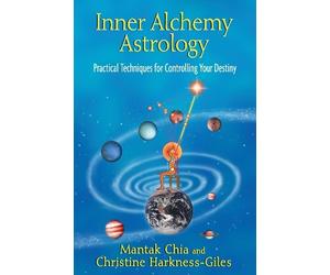 Christine Harkness-Giles Mantak Chia Inner Alchemy Astrology (Tascabile)