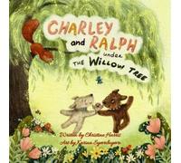 Christine Harris Charley and Ralph under the Willow Tree (Tascabile)