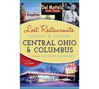 Christine Hayes Doug Mot Lost Restaurants of Central Ohio & Columbu (Tascabile)