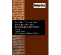 Christine, Helm The Multivalence of Biblical Texts and Theological M (Tascabile)