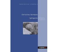 Christine Hermann Iphigenie (Tascabile) Forum Deutsche Literatur