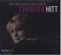 Christine Hitt You'd Be So Nice to Come Home To (CD) Album