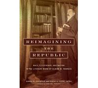 Christine Holbo Reimagining the Republic (Copertina rigida)