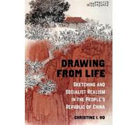 Christine I. Ho Drawing from Life (Copertina rigida)