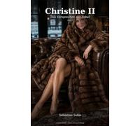 Christine II: Das Versprechen aus Zobel