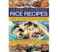 Christine Ingram World's 100 Greatest Rice Recipes (Tascabile)
