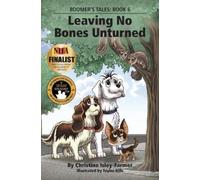 Christine Isley-Farmer Leaving No Bones Unturned (Tascabile) Boomer's Tales: