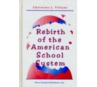 Christine J Villani Rebirth of the American School System (Copertina rigida)