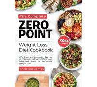Christine James The Complete Zero Point Weight Loss Diet Cookbook 20 (Tascabile)