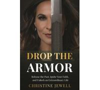 Christine Jewell Drop the Armor (Tascabile)