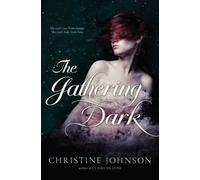 Christine Johnson The Gathering Dark (Copertina rigida)