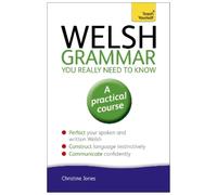 Christine Jones Welsh Grammar You Really Need to Know: Teach Yoursel (Tascabile)