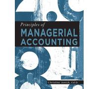 Christine Jonick Principles of Managerial Accounting (Tascabile)