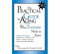 Christine K. Cassel The Practical Guide to Aging (Copertina rigida)