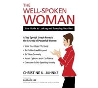 Christine K. Jahnke The Well-Spoken Woman (Tascabile)