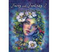 Christine Karron Fairy and Fantasy 2 Grayscale Coloring Book (Tascabile)