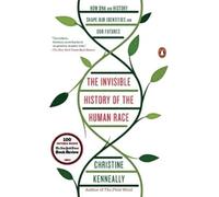 Christine Kenneally The Invisible History of the Human Race (Tascabile)