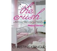 Christine Kringle The Crush - nappy version (Tascabile)